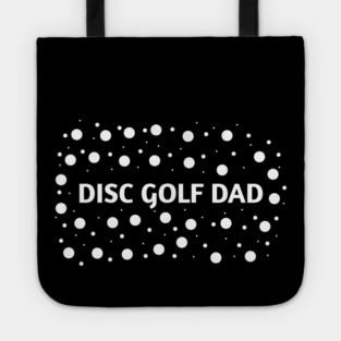 Disc Golf Dad, Gift for Disc Golf Players Tote