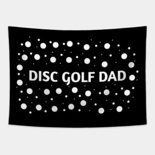 Disc Golf Dad, Gift for Disc Golf Players Tapestry