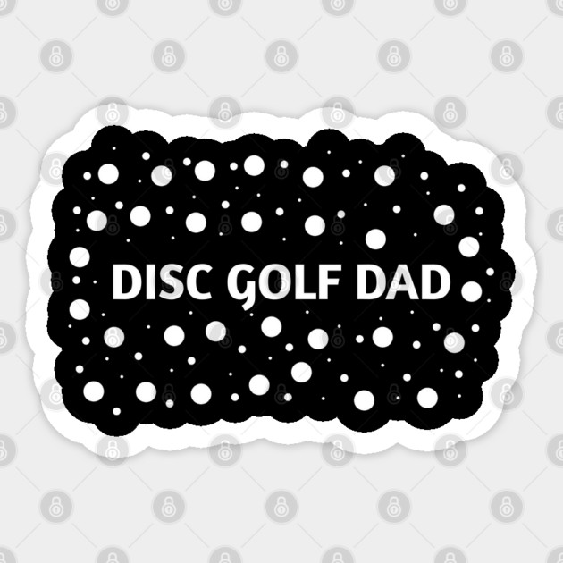 Disc Golf Dad, Gift for Disc Golf Players Sticker by BlackMeme94