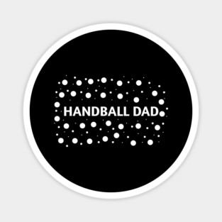 Handball dad, Gift for Handball players Magnet
