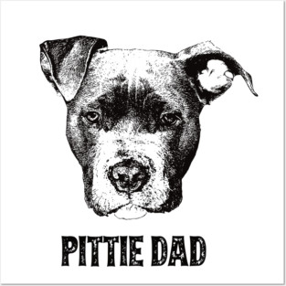 Pittie Dad American Pit Bull Terrier Posters and Art