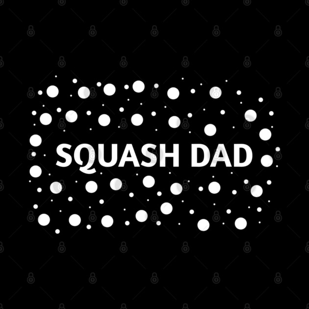 Squash dad , Gift for Squash players by BlackMeme94