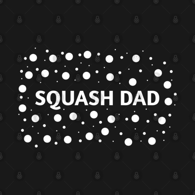 Squash dad , Gift for Squash players by BlackMeme94