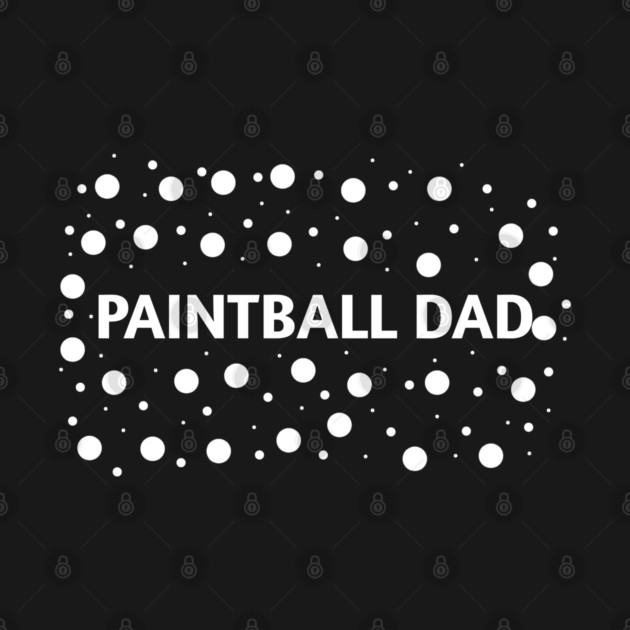 Paintball dad , Gift for Paintball players by BlackMeme94