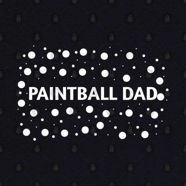 Paintball dad , Gift for Paintball players by BlackMeme94