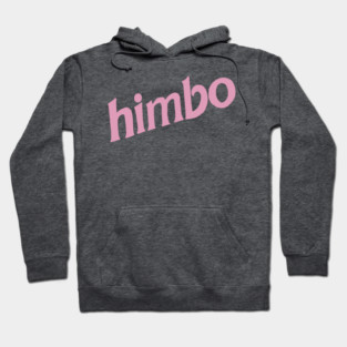 himbo Hoodie