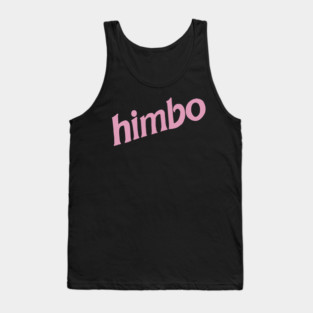 himbo Tank Top