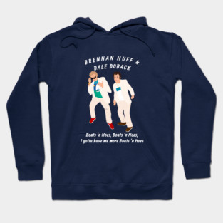 Brennan Huff & Dale Doback - Boats 'N Hoes Hoodie