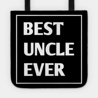 Best Uncle Ever Tote