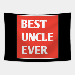 Best Uncle Ever Tapestry