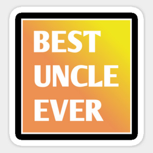 Best Uncle Ever Sticker