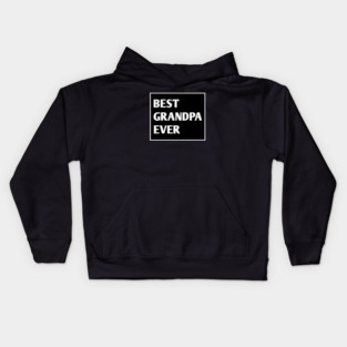 Best Grandpa Ever Kids Hoodie