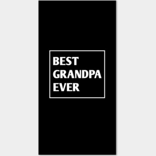 Best Grandpa Ever Posters and Art