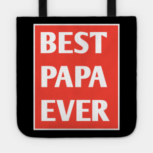 Best Papa Ever Tote