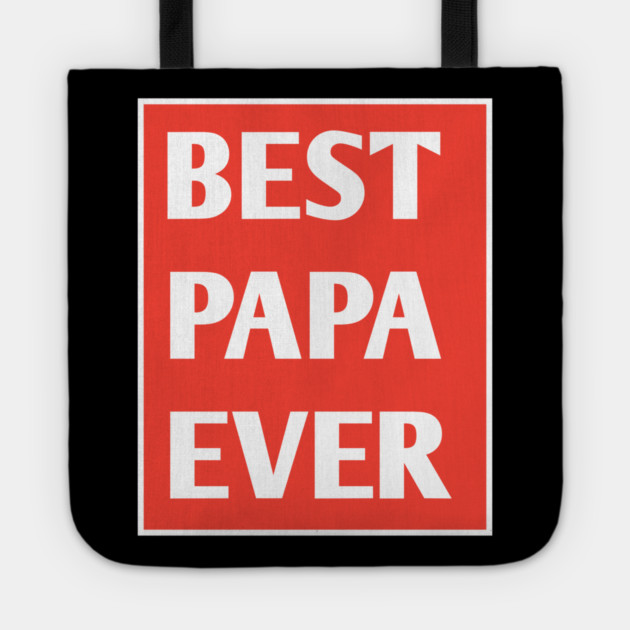 Best Papa Ever Tote by BlackMeme94