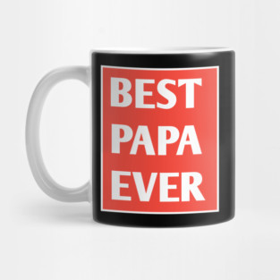 Best Papa Ever Mug
