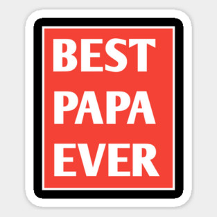 Best Papa Ever Sticker