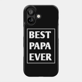 Best Papa Ever Phone Case