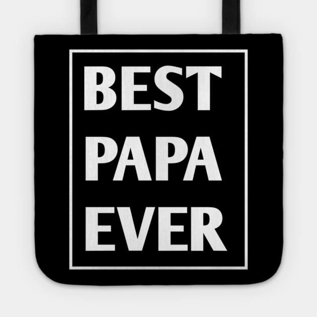 Best Papa Ever Tote by BlackMeme94