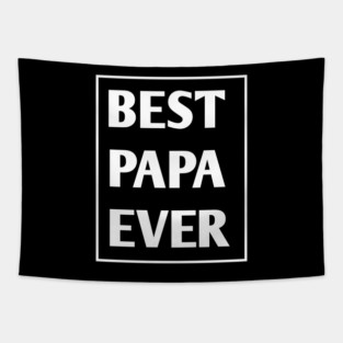 Best Papa Ever Tapestry