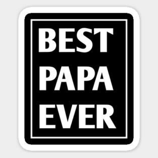 Best Papa Ever Sticker