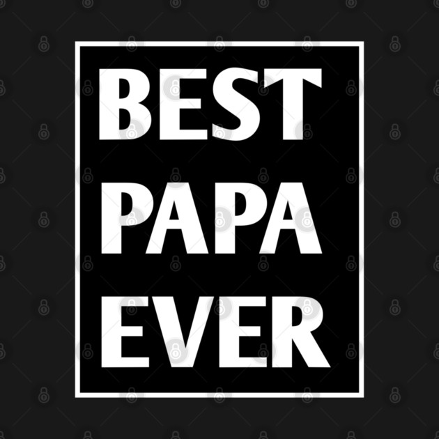 Best Papa Ever by BlackMeme94