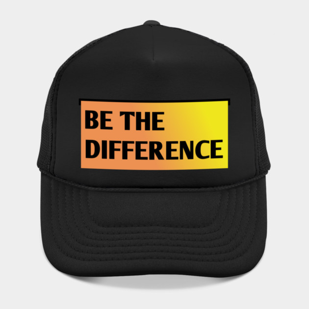 Be the Difference by BlackMeme94