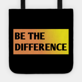 Be the Difference Tote