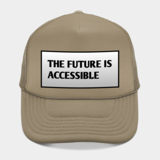 The Future Is Accessible Hat
