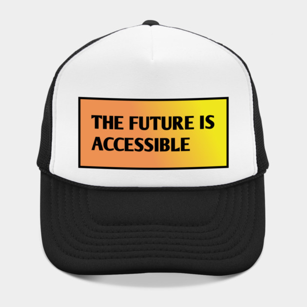 The Future Is Accessible by BlackMeme94