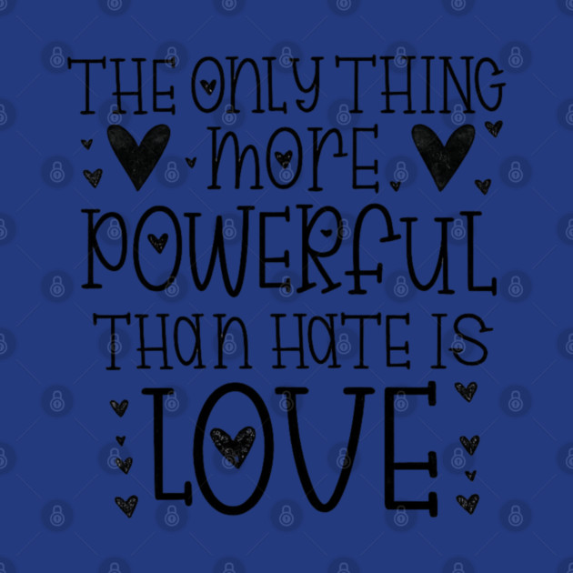 The-Only-Thing-More-Powerful-Than-Hate-is-Love by BlackMeme94