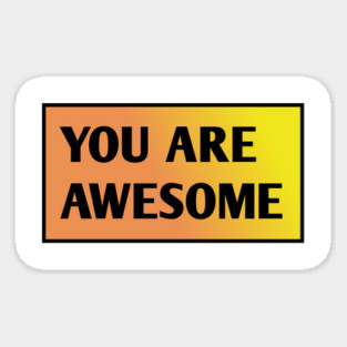 You are awesome Sticker