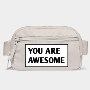 You are awesome Bag