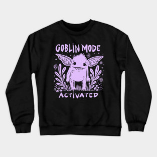 Goblin Mode Activated Crewneck Sweatshirt