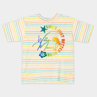 Wilton Manors Florida Rainbow Tropical Design with Life’s Just Better Here Quote Kids T-Shirt