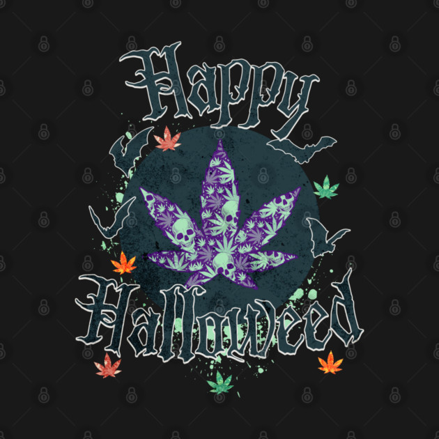 Weed? ... Happy Halloweed by REG