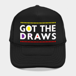Got The Draws Hat