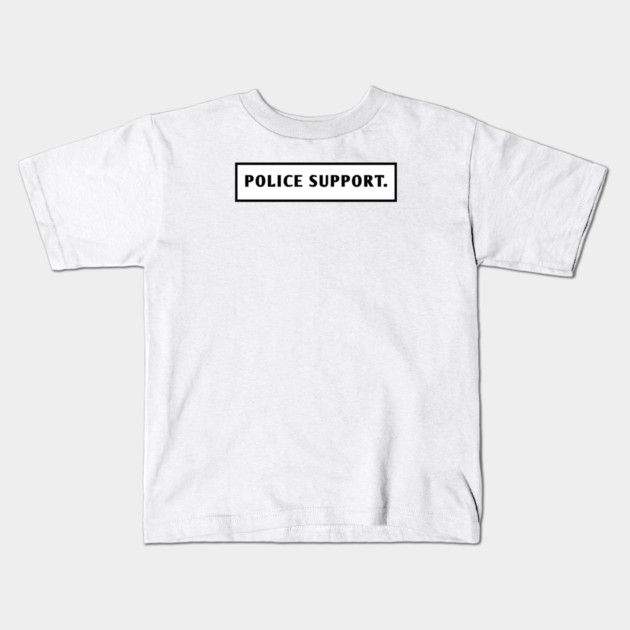 Police Support Kids T-Shirt by BlackMeme94