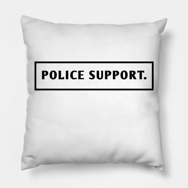 Police Support Pillow by BlackMeme94