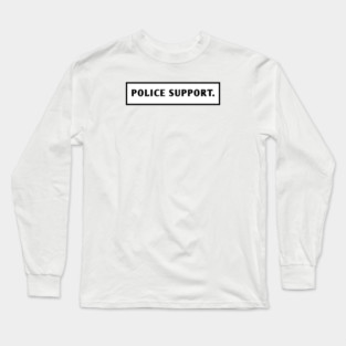 Police Support Long Sleeve T-Shirt