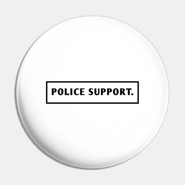 Police Support Pin by BlackMeme94