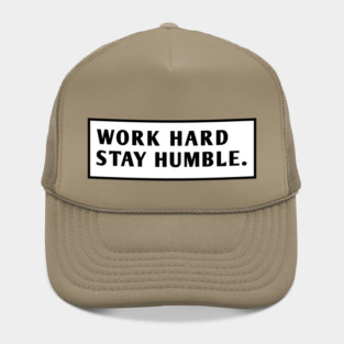 Work Hard Stay Humble Hat