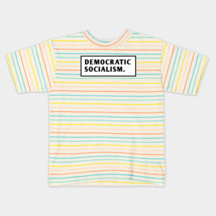 Democratic Socialism Kids T-Shirt