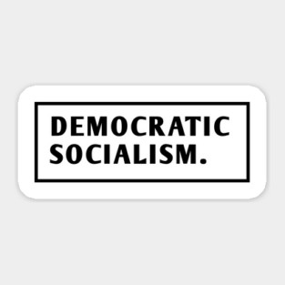 Democratic Socialism Sticker