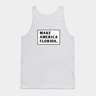 Make America Florida Tank Top