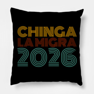 chinga-la-migra Pillow