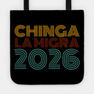 chinga-la-migra Tote