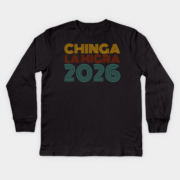 chinga-la-migra Kids Long Sleeve T-Shirt by BlackMeme94