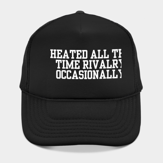 Heated-All-The-Time-Rivalry-Occasionally by BlackMeme94