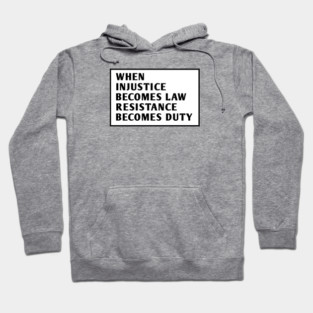 When Tyranny Becomes Law Hoodie